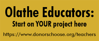 Olathe Educators: Start on YOUR project here https://www.donorschoose.org/teachers